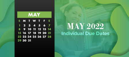 Featured image for “May 2022 Individual Due Dates”